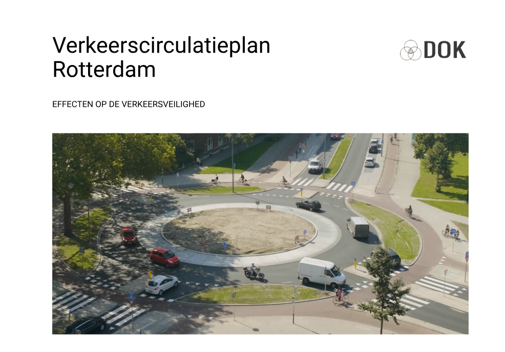 Municipality of Rotterdam – Traffic circulation plan road safety effects
